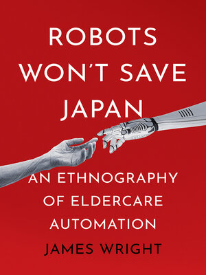 cover image of Robots Won't Save Japan